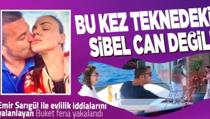 Sibel Can ile yakalanan Emir Sarıgülün evlilik teklifini kabul etmeyeceğim demişti! 