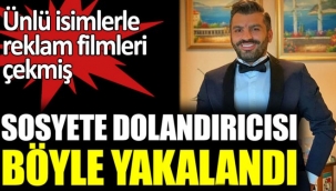 Eren Ömer Şar ,Sosyete dolandırıcısı böyle yakalandı !