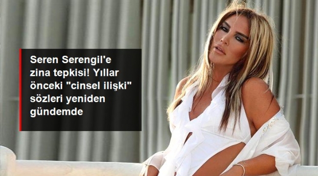 Seren Serengile zina tepkisi! "Türkiyede birçok hanım sahneye çıkmadan cinsel ilişkiye giriyor" sözleri yeniden gündemde