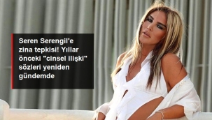Seren Serengile zina tepkisi! "Türkiyede birçok hanım sahneye çıkmadan cinsel ilişkiye giriyor" sözleri yeniden gündemde