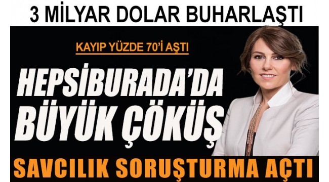 Hepsiburadada borsada 3 milyar dolarlık büyük çöküş ! 