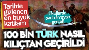 100 bin Türk kılıçtan geçirildi. Arapların Türk katliamı