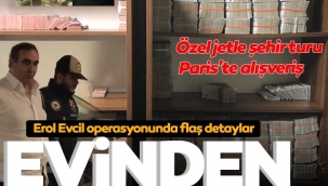 DEVLETİ DOLANDIRAN EROL EVCİL, MALVARLIKLARINI 3 KİŞİLER ÜZERİNE YAPMIŞ !
