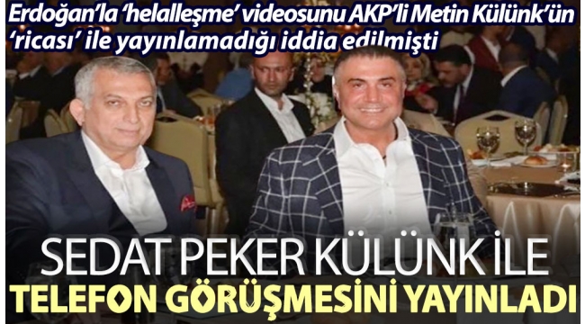 Sedat Peker AKPli Metin Külünkle telefon görüşmesini yayınladı