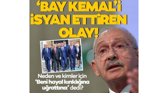  Kemal Kılıçdaroğlu kimler için ve neden 'Beni hayal kırıklığına uğrattılar' dedi? 