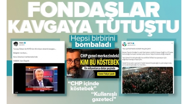 CHP medyası birbirine girdi! Soner Yalçın, Tuncay Özkan, Barış Terkoğlu'ndan birbirleri hakkında flaş iddialar: Köstebek, kullanılmaya müsait gazeteci....