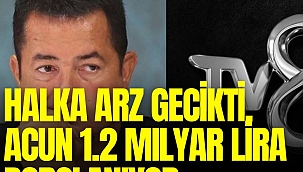 Acun Ilıcalı'nın TV8'i 1,2 milyar TL borçlanıyor