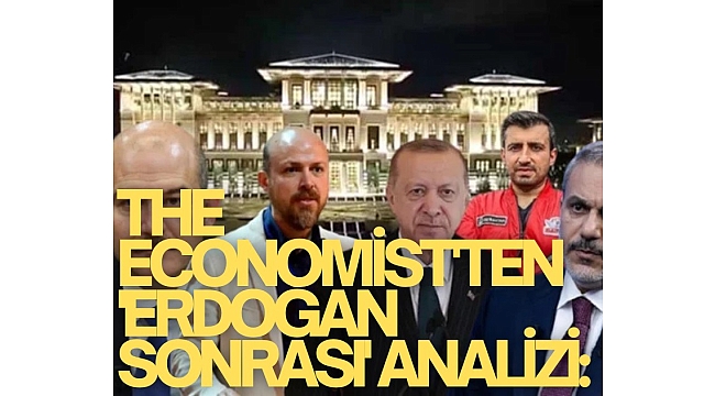 The Economist'ten 'Erdoğan sonrası' analizi: 4 isim öne çıkıyor