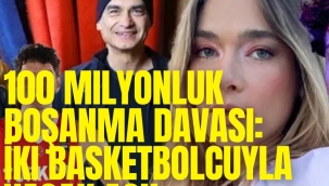 100 milyonluk boşanma davası: İki basketbolcuyla yasak aşk