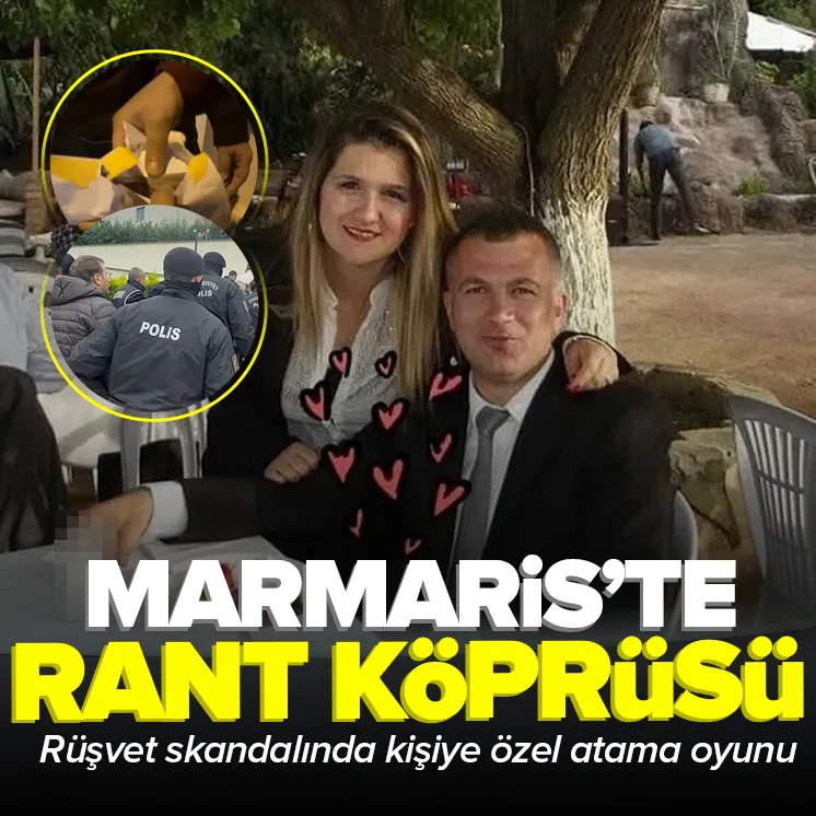 Marmaris'te 'rant' köprüsü: Rüşvet skandalında kişiye özel atama oyunu