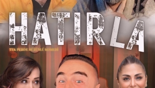 Tek Perde Hüzünlü Komedi...Hatırla 