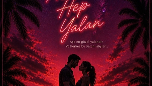 SLS Medya'dan Yeni Sinema Filmi: "Zaten Aşklar Hep Yalan" İçin Hazırlıklar Başladı!*