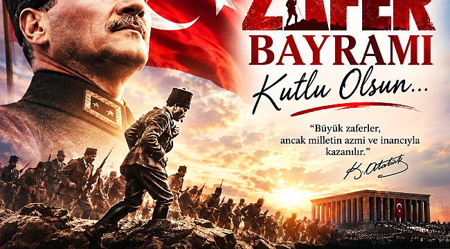 30 Ağustos Zafer Bayramı kutlu olsun...