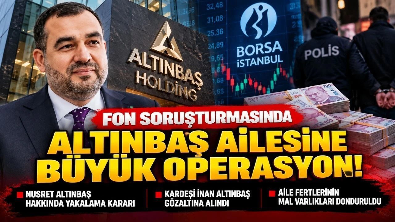Altınbaşlara operasyon: Mal varlıkları donduruldu